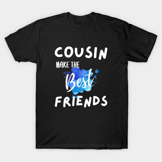 Cousins Make The Best Friends hoodie | Blue T-Shirt by BalmyBell